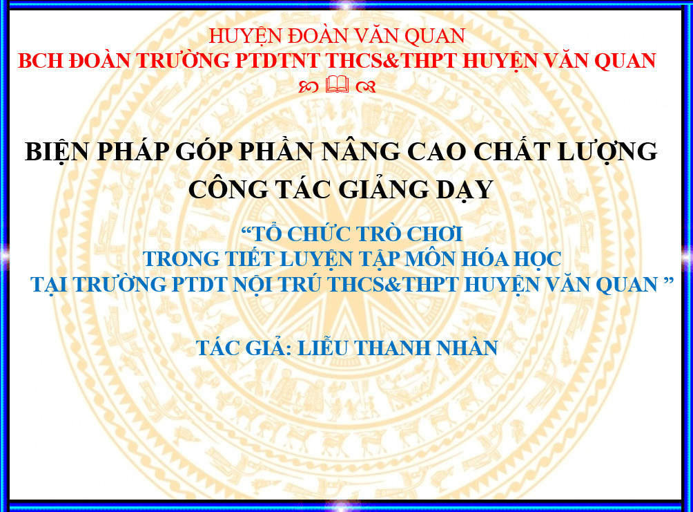 Tổ chức trò chơi trong tiết luyện tập môn hóa học  tại trường Phổ thông dân tộc nội trú THCS&THPT  huyện Văn Quan