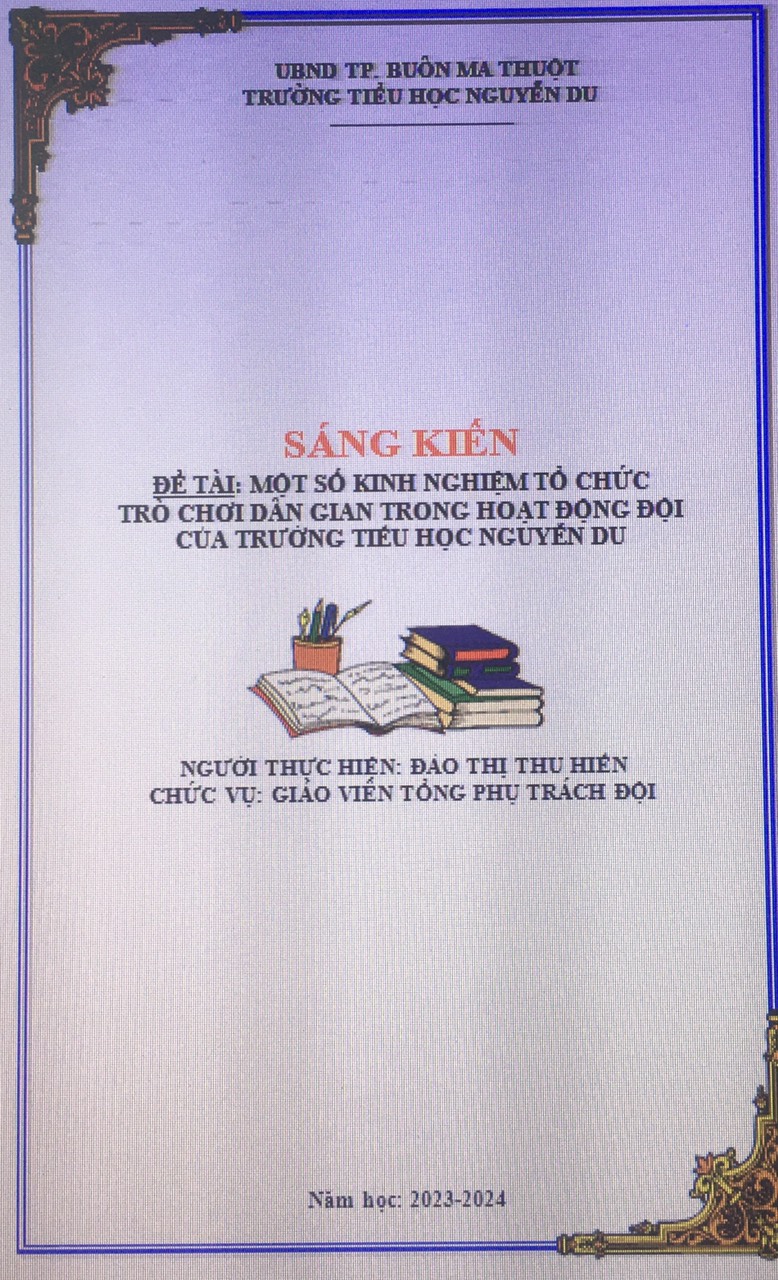 Một số kinh nghiệm tổ chức trò chơi dân gian trong hoạt động Đội của trường Tiểu học Nguyễn Du