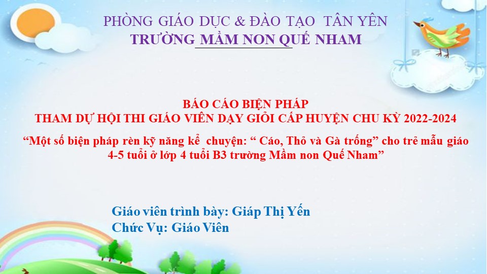 “Một số biện pháp rèn kỹ năng kể  chuyện: “ Cáo, Thỏ và Gà trống” cho trẻ mẫu giáo 4-5 tuổi ở lớp 4 tuổi B3 trường Mầm non Quế Nham”