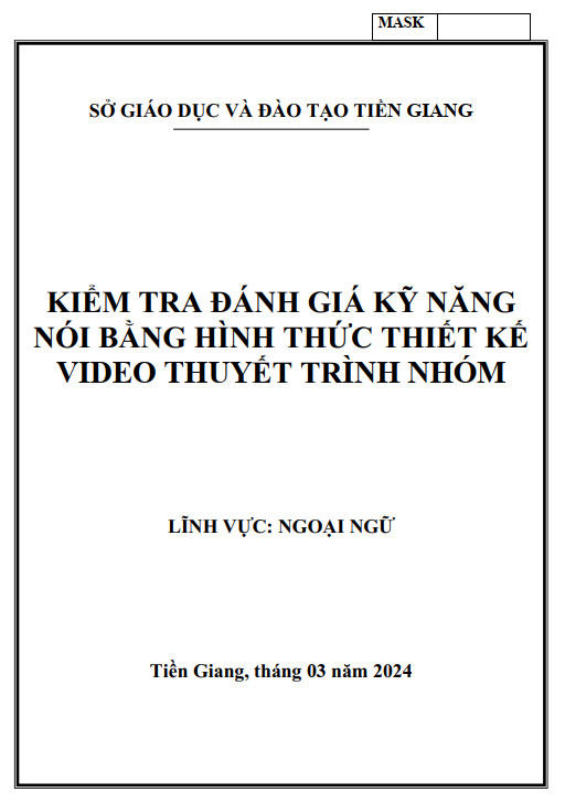 KIỂM TRA ĐÁNH GIÁ KỸ NĂNG NÓI BẰNG HÌNH THỨC THIẾT KẾ VIDEO THUYẾT TRÌNH NHÓM